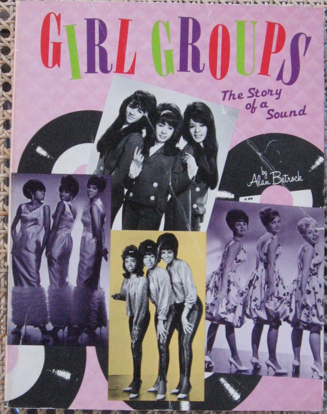 Alan Betrock: Girl Groups -The Story of a Sound. 176 s.