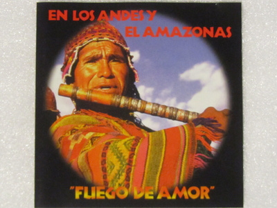 Fuego De Amor • En Los Andesy El Amazonas CD