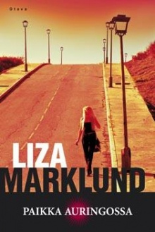 Liza Marklund - Paikka auringossa