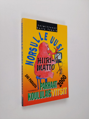 Soile (toim.) Tapola : Norsulle uusi hiirimatto : parhaat...