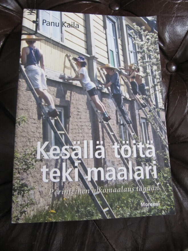 Kaila, Panu : Kesällä töitä teki maalari