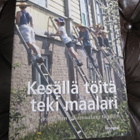 Kaila, Panu : Kesällä töitä teki maalari - pikkukuva 1