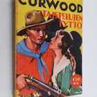 James Oliver Curwood : Taistelujen tyttö - pikkukuva 1