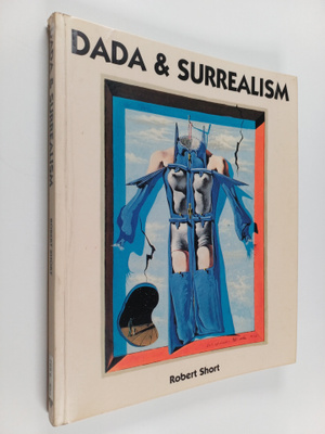 Robert Short : Dada & surrealism