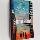 Anna Karolina : Sjusiffrigt - tre kvinnors desperata brott - pikkukuva 1