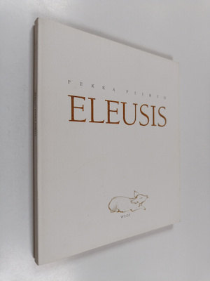 Pekka Piirto : Eleusis