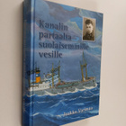 Jaakko Varimaa : Kanalin partaalta suolaisemmille vesille... - pikkukuva 1