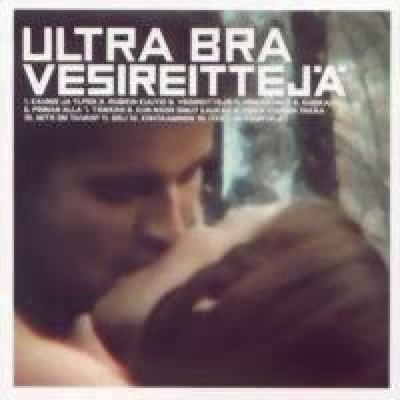 ULTRA BRA: Vesireittejä - CD