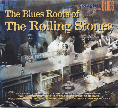 The Blues Roots Of The Rolling Stones Digipak CD