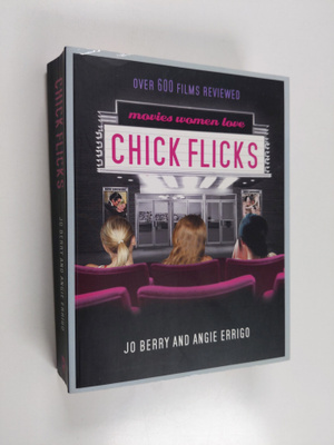Jo Berry ym. : Chick Flicks - Movies Women Love