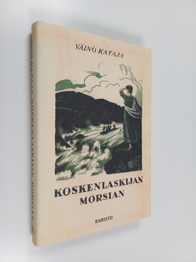 Väinö Kataja : Koskenlaskijan morsian