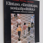 Antti Karisto ym. : Elintaso, elämäntapa, sosiaalipolitii... - pikkukuva 1