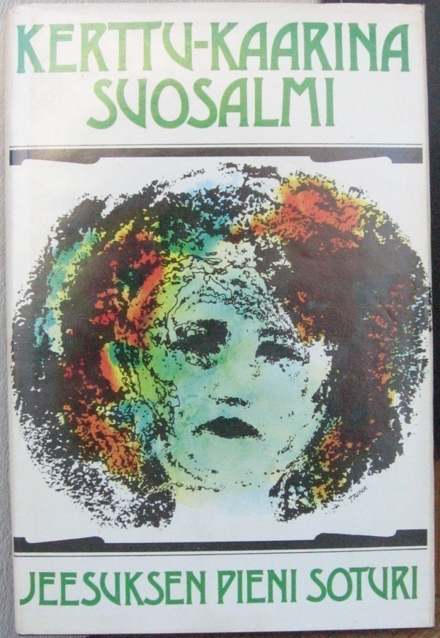 Kerttu-Kaarina Suosalmi: Jeesuksen pieni soturi, UKK 1977.