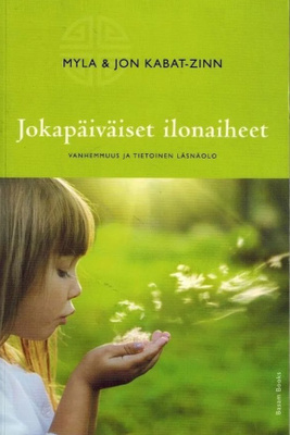 Myla Kabat-Zinn, Jon Kabat-Zinn: Jokapäiväiset ilonaiheet
