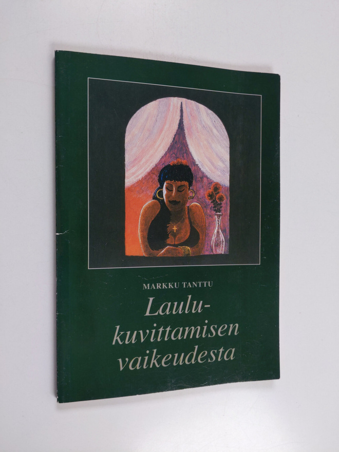 Markku Tanttu : Laulukuvittamisen vaikeudesta