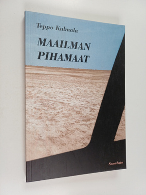 Teppo Kulmala : Maailman pihamaat (signeerattu)