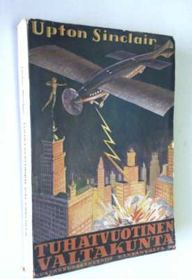 Upton Sinclair : Tuhatvuotinen valtakunta : kertomus vuod...