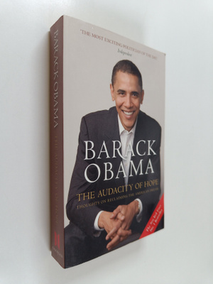 Barack Obama : The Audacity of Hope - Thoughts on Reclaim...