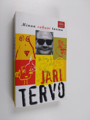 Jari Tervo : Minun sukuni tarina
