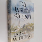 Lars Widding : Då tystnar sången : en småstadskrönika - pikkukuva 1