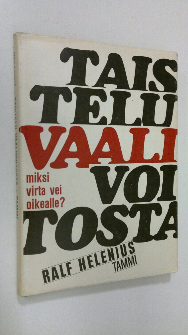 Ralf Helenius : Taistelu vaalivoitosta