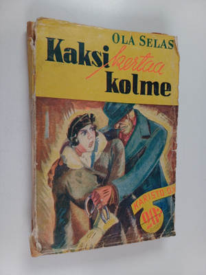 Ola Selas : Kaksi kertaa kolme : jännitysromaani sota-aja...