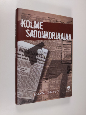 Hannu Talvio : Kolme sadonkorjaajaa