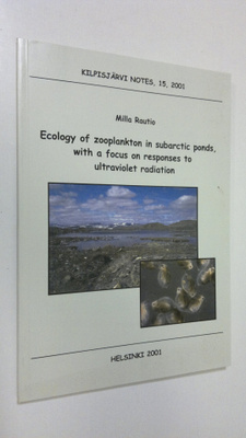Milla Rautio : Ecology of zooplankton in subarctic ponds,...