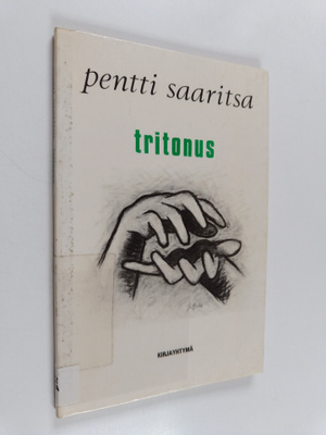 Pentti Saaritsa : Tritonus : runoja