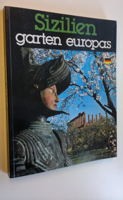 Sandro Chierichetti : Sizilien garten europas : Mit stras...