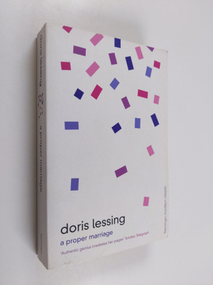 Doris Lessing : A proper marriage