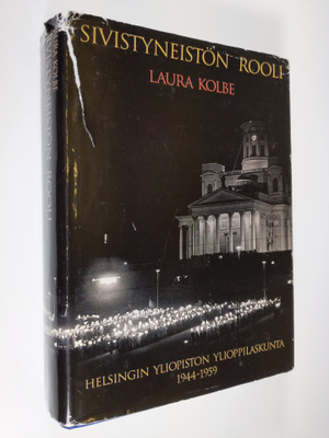 Laura Kolbe : Sivistyneistön rooli : Helsingin yliopiston...