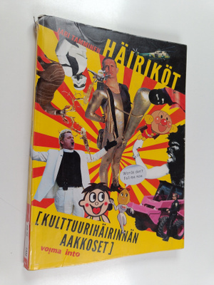Jari Tamminen : Häiriköt : kulttuurihäirinnän aakkoset