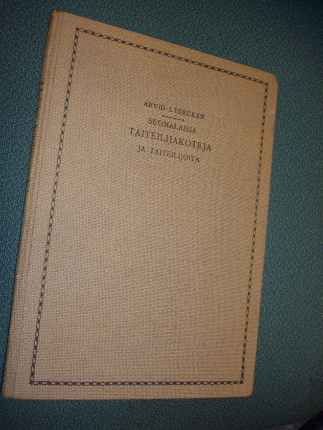 A Lydecken: Suomalaisia taiteilijakoteja ja... (1927) Sis.pk
