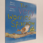 Meryl Doney ym. : The Very Worried Sparrow - pikkukuva 1