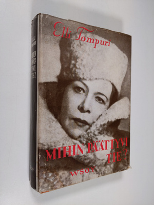Elli Tompuri : Mihin päättyvi tie