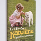 Heli Hyvönen : Karoliina - pieni urhea tyttömme - pikkukuva 1