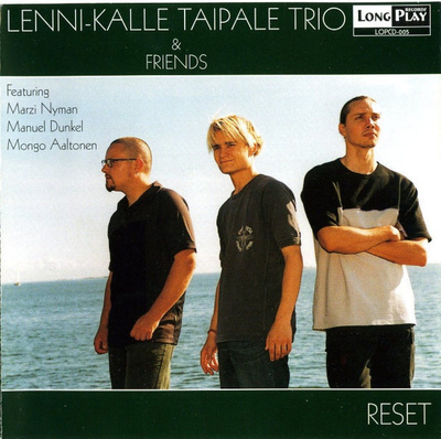 LENNI-KALLE TAIPALE TRIO : Reset