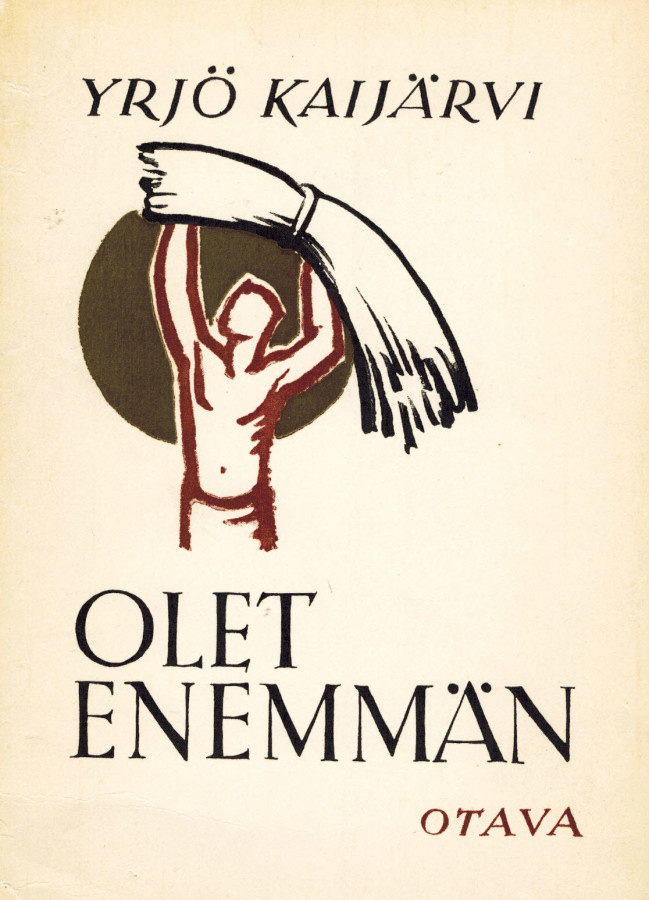 Yrjö Kaijärvi - Olet enemmän  (runoja)