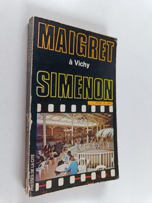Georges Simenon : Maigret a Vichy