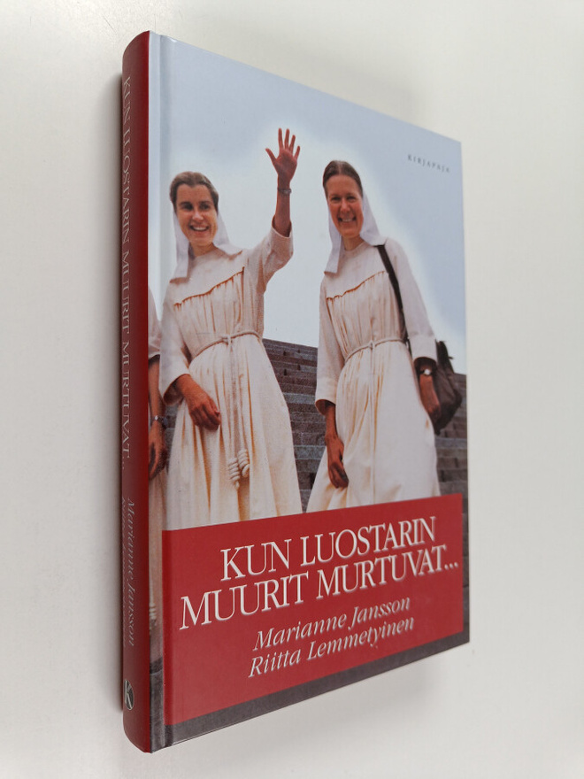 Marianne Jansson ym. : Kun luostarin muurit murtuvat