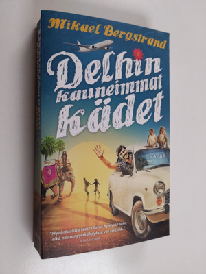 Mikael Bergstrand : Delhin kauneimmat kädet