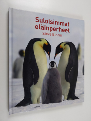 Steve Bloom : Suloisimmat eläinperheet