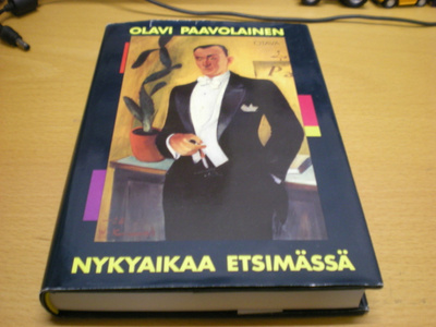 Olavi Paavolainen: Nykyaikaa etsimässä