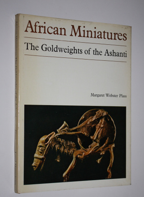 Margaret Webster Plass : African Miniatures : The Goldwei...