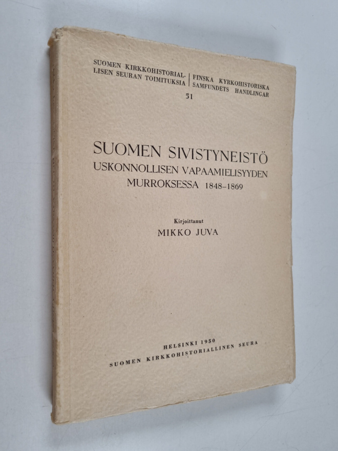 Mikko Juva : Suomen sivistyneistö uskonnollisen vapaamiel...