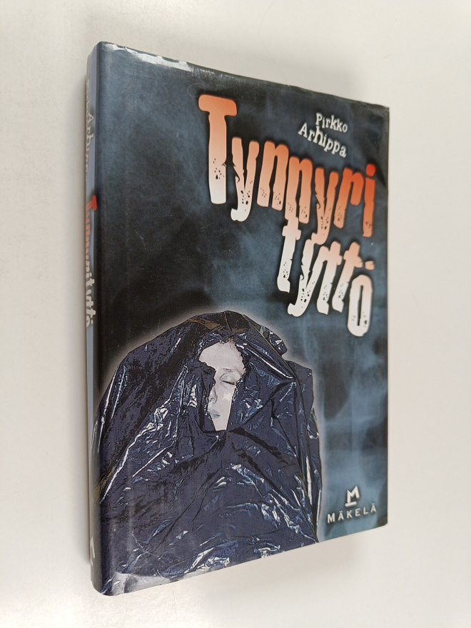 Pirkko Arhippa : Tynnyrityttö : jännitysromaani