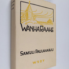 Samuli Paulaharju : Wanha Raahe - pikkukuva 1