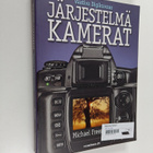 Michael Freeman : Vaativa digikuvaus : järjestelmäkamerat - pikkukuva 1