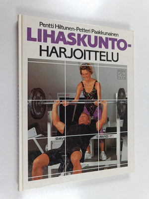 Pentti Hiltunen : Lihaskuntoharjoittelu
